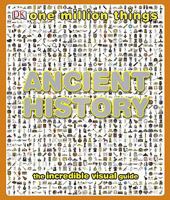 Ancient History (DK One Million Things) 0756682592 Book Cover