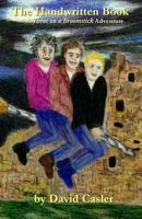 The Handwritten Book: A Three on a Broomstick Adventure 0615965636 Book Cover