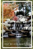 The Writer's Waterfall 1492216909 Book Cover