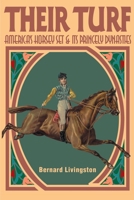 Their turf; America's horsey set & its princely dynasties 0595144861 Book Cover