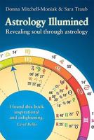 Astrology Illumined: Revealing Soul Through Astrology 0978332016 Book Cover