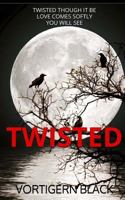 Twisted (RavenCroft #3) 1515191427 Book Cover