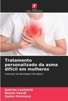 Tratamento personalizado da asma difícil em mulheres (Portuguese Edition) 6209034659 Book Cover