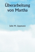 Überarbeitung von Martha (German Edition) 9359257672 Book Cover