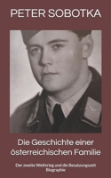 Die Geschichte einer österreichischen Familie: Der zweite Weltkrieg und die Besatzungszeit Biographie (German Edition) B0FJ16GDFN Book Cover