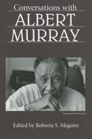 Conversations With Albert Murray (Literary Conversations Series) 1604738944 Book Cover