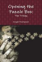 Opening the Puzzle Box: The Trilogy 1312368705 Book Cover