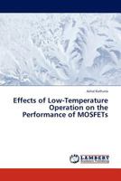 Effects of Low-Temperature Operation on the Performance of MOSFETs 3844388524 Book Cover