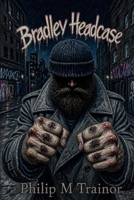 Bradley Headcase B0GY9CYF2C Book Cover