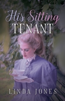 His Sitting Tenant 191803804X Book Cover