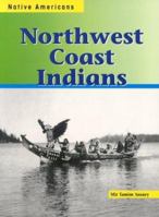 Northwest Coast Indians 1575729210 Book Cover