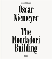 Oscar Niemeyer: The Mondadori Building 8891815101 Book Cover