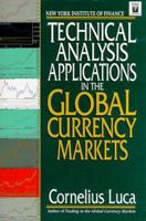 Technical Analysis Applications In The Global Currency Markets Second Edition 0735201471 Book Cover