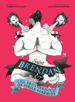 Saint Brendan and The Brotherhood of Virile Serenity 8409819481 Book Cover