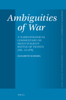 Ambiguities of War: A Narratological Commentary on Silius Italicus' Battle of Ticinus - Sil. 4.1-479 9004522662 Book Cover