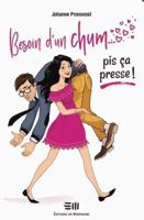 Besoin d'un chum... pis ?a presse ! (French Editio 2896628312 Book Cover