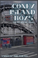 Coney Island Boys-The Complete Story B0F4PRBNFQ Book Cover