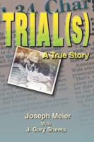 Trial (s) 141200537X Book Cover