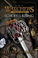 Echoes of the Rising: The Watchers Series: Book 3 1736414801 Book Cover