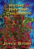 The Rhyme and Rhythm of Childhood 1484051211 Book Cover