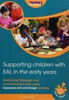 Supporting Children With EAL Early Years 1909280984 Book Cover