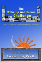 The Wake Up And Dream Challenge B0H8B4H3B7 Book Cover