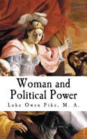 Woman and Political Power 1727079221 Book Cover