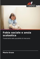 Fobia sociale e ansia scolastica (Italian Edition) 6630108264 Book Cover