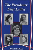 The Presidents' First Ladies 0965375331 Book Cover