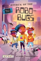 Game On, Zhuri! Attack of the Robo-Bugs 1478889713 Book Cover