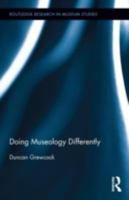 Doing Museology Differently 1138215767 Book Cover