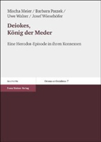 Deiokes, Konig Der Meder: Eine Herodot-Episode in Ihren Kontexten 3515085858 Book Cover