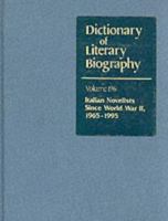 Italian Novelists Since World War Ii, 1965-1995 (Dictionary of Literary Biography) 0787618519 Book Cover