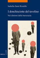I donchisciotte del tavolino. Nei dintorni della burocrazia 8867282522 Book Cover