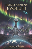 Homo Sapiens Evoluti B0GJLNJL1H Book Cover