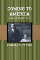 Coming To America: A Finnish Family Story 1105127745 Book Cover