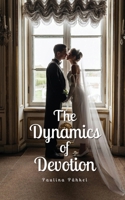The Dynamics of Devotion 9916867089 Book Cover