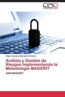 Analisis y Gestion de Riesgos Implementando La Metodologia Magerit 3848464853 Book Cover