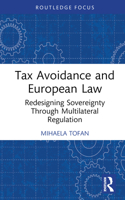 Tax Avoidance and European Law 1032314850 Book Cover
