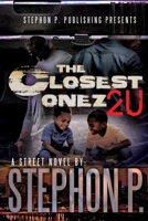 The Closest Onez 2U B0F85TJ2RB Book Cover