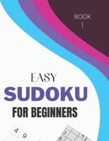 Easy Sudoku For Beginners: Sudoku Puzzles with Solution - Challenge for Your Brain with sudoku activity book for adults book-1 B091CL5HRH Book Cover