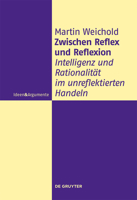 Zwischen Reflex und Reflexion 311044786X Book Cover