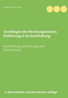 Grundlagen des Rechnungswesens: Einführung in die Buchhaltung: Buchführung, Bilanzierung und Bilanzanalyse, 5. überarbeitete und aktualisierte Auflage 3752610352 Book Cover