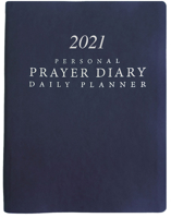 2021 Personal Prayer Diary and Daily Planner - Blue (Smooth) 1648360181 Book Cover