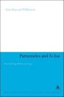 Parmenides and to Eon: Reconsidering Muthos and Logos (Continuum Studies in Ancient Philosophy) 1441121749 Book Cover