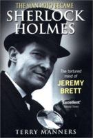The Man Who Became Sherlock Holmes 0753505363 Book Cover