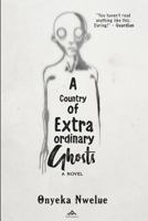A Country of Extraordinary Ghosts 1725659271 Book Cover
