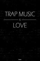 Trap Music is Love Planner: Trap Music Calendar 2020 - 6 x 9 inch 120 pages gift 1661076904 Book Cover