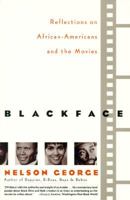 Blackface: Reflections on African Americans in the Movies 0060171200 Book Cover