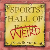 Sports Hall of Weird 1553376358 Book Cover
